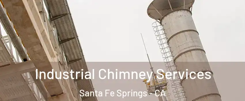  Industrial Chimney Services Santa Fe Springs - CA
