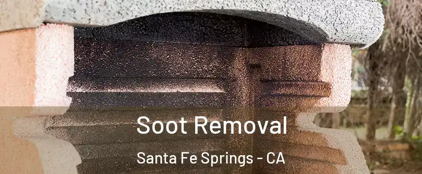  Soot Removal Santa Fe Springs - CA